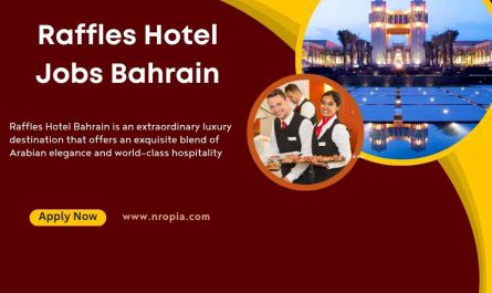 Raffles Hotel Jobs Bahrain
