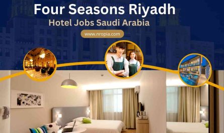 Four Seasons Riyadh Hotel Jobs Saudi Arabia