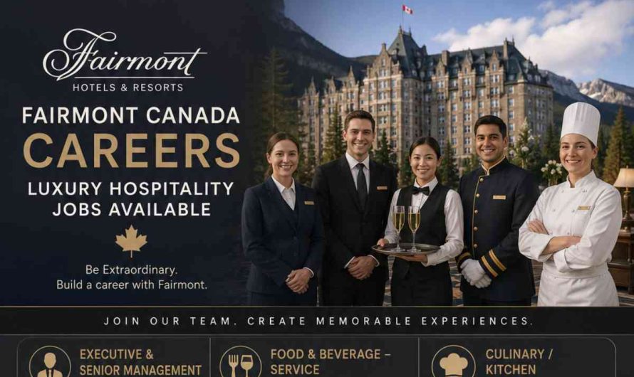 Fairmont Canada Careers – Luxury Hospitality Jobs Available