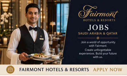 Fairmont Hotels & Resorts Jobs Saudi Arabia & Qatar – Apply Now