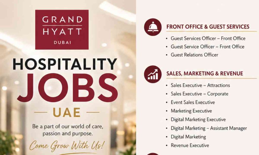 Grand Hyatt Dubai Hospitality Jobs – UAE- Apply Now