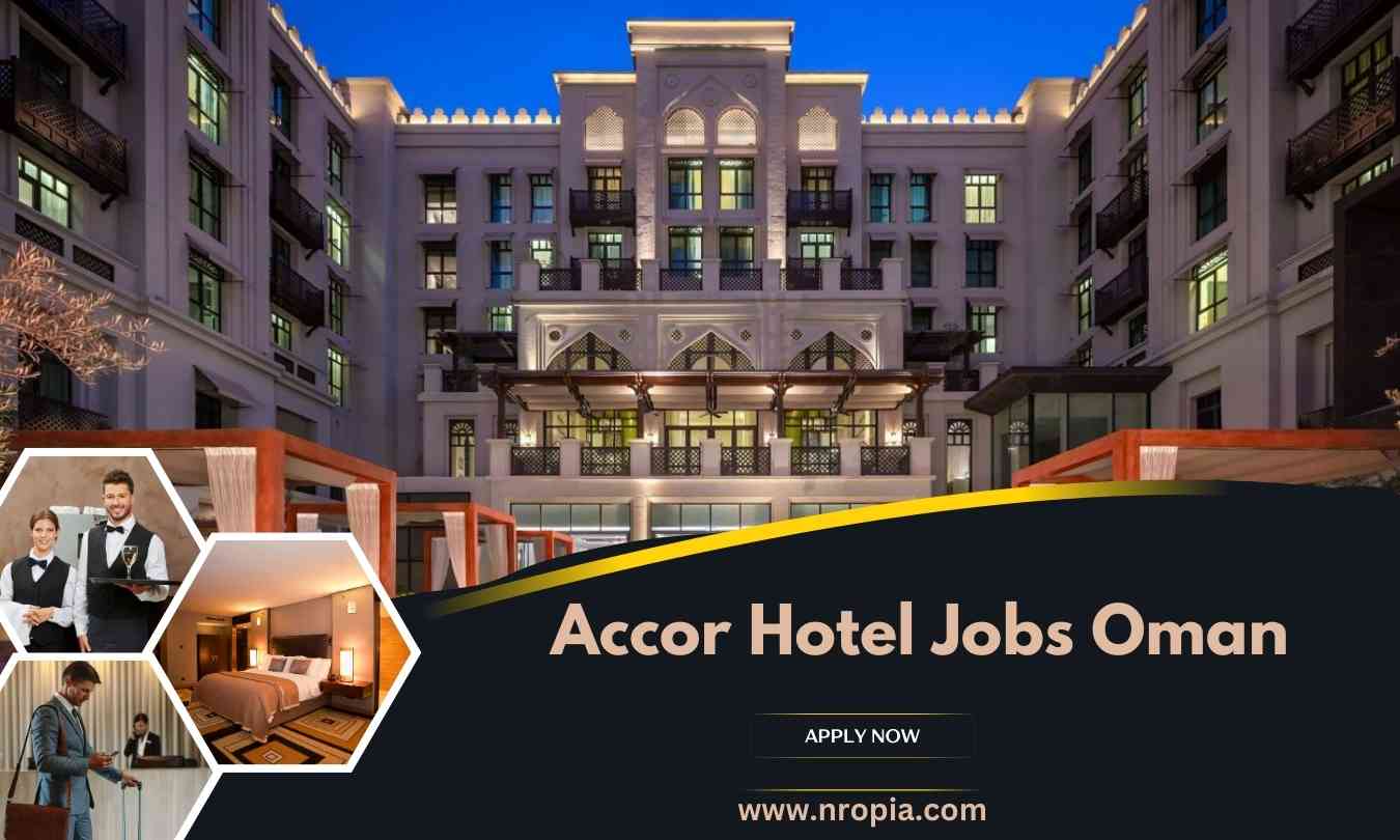 Accor Hotel Jobs Oman