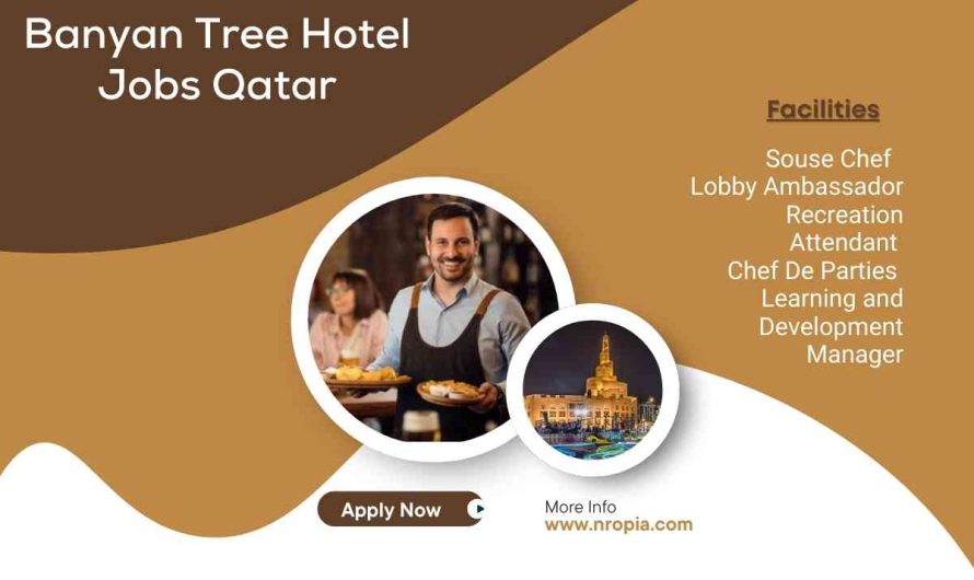 Banyan Tree Hotel Jobs Qatar