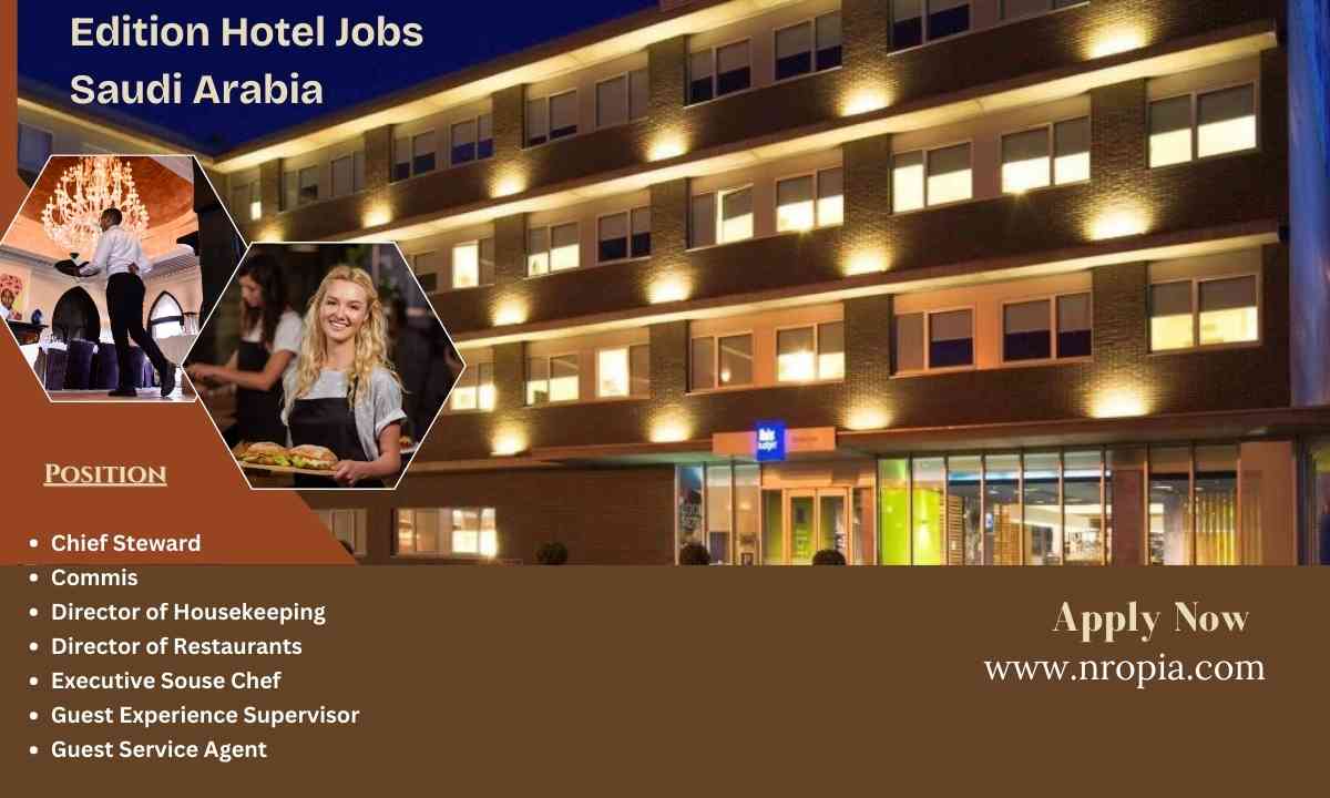 Edition Hotel Jobs Saudi Arabia