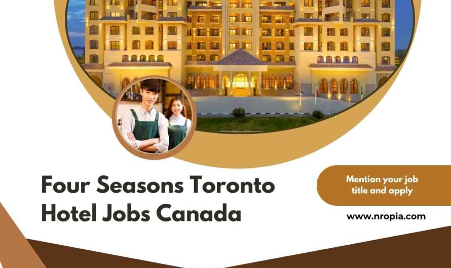 Four Seasons Toronto Hotel Jobs Canada