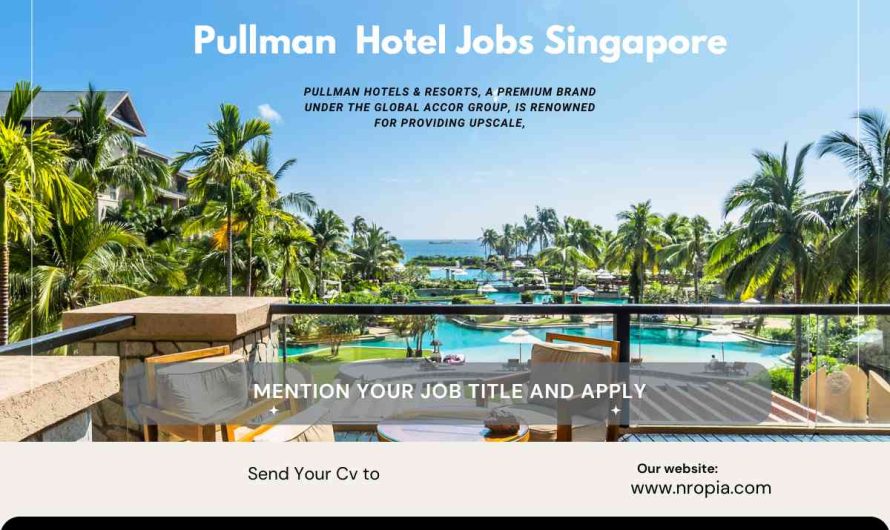 Pullman Hotel Jobs Singapore