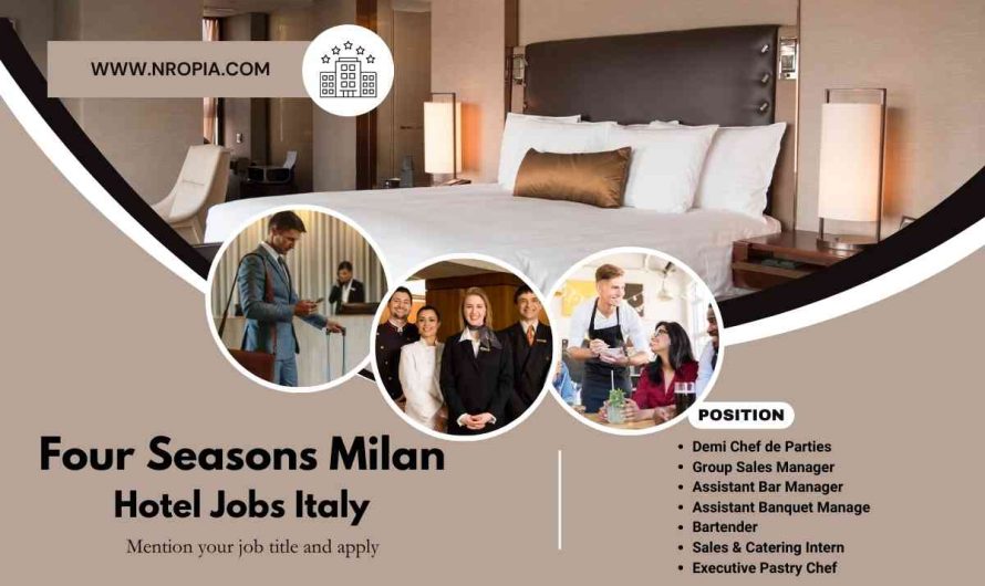 Four Seasons Milan Hotel Jobs Italy