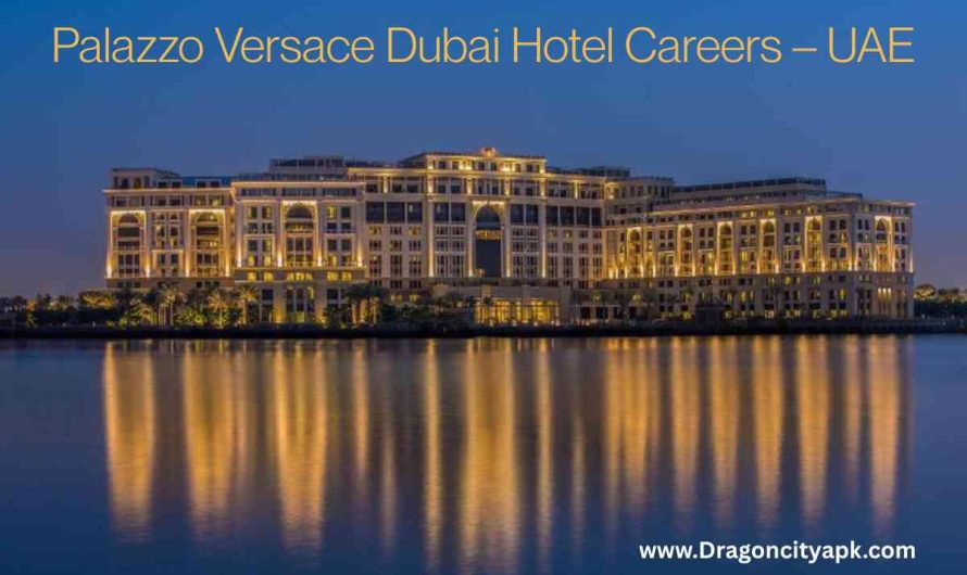 Palazzo Versace Dubai Hotel Careers – UAE