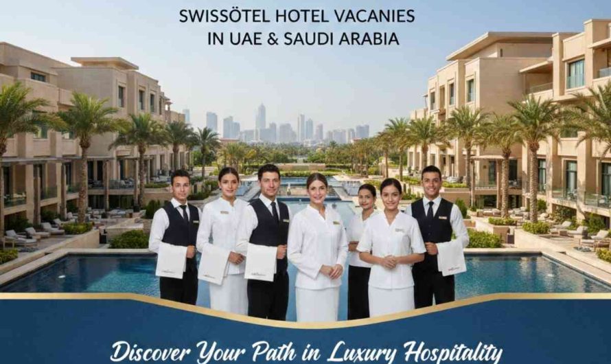 Swissôtel Hotel Vacancies in UAE & Saudi Arabia